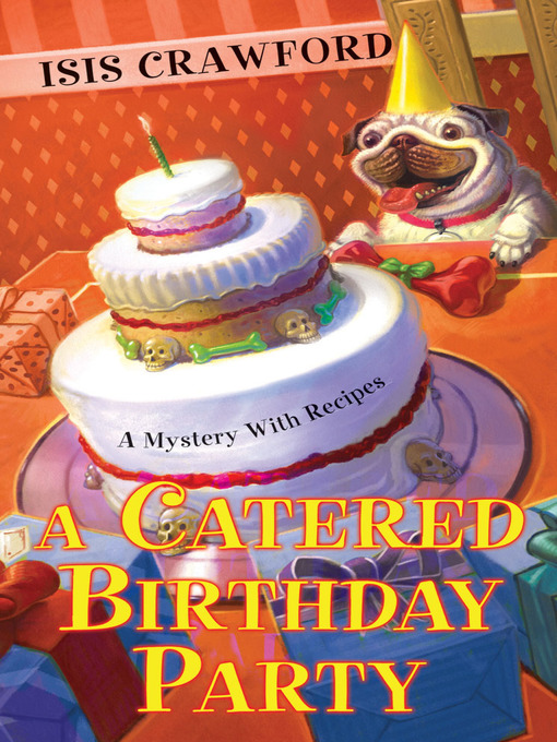 Title details for A Catered Birthday Party by Isis Crawford - Wait list